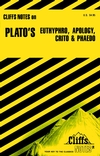 CliffsNotes Euthyphro, Apology, Crito and Phaedo